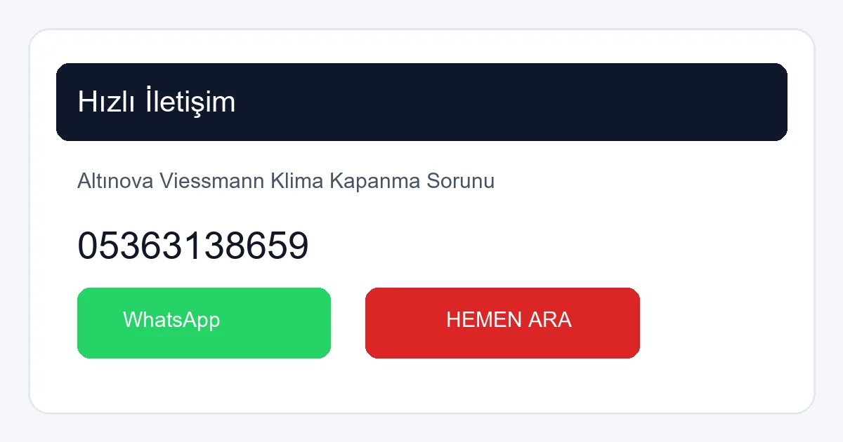 Altınova Viessmann Klima Servisi Hemen Ara CTA