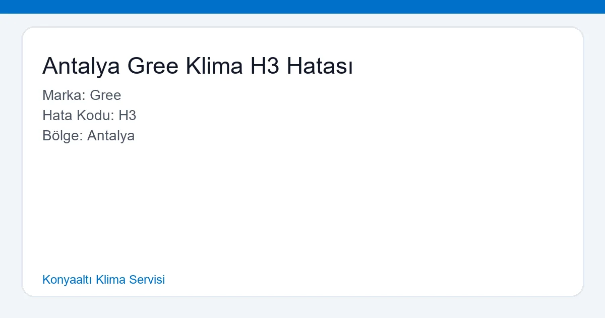 Antalya'da H3 hatası veren Gree klima