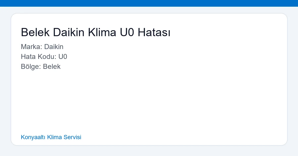 Belek'te Daikin klima U0 hatası yaşayan bir dış ünite