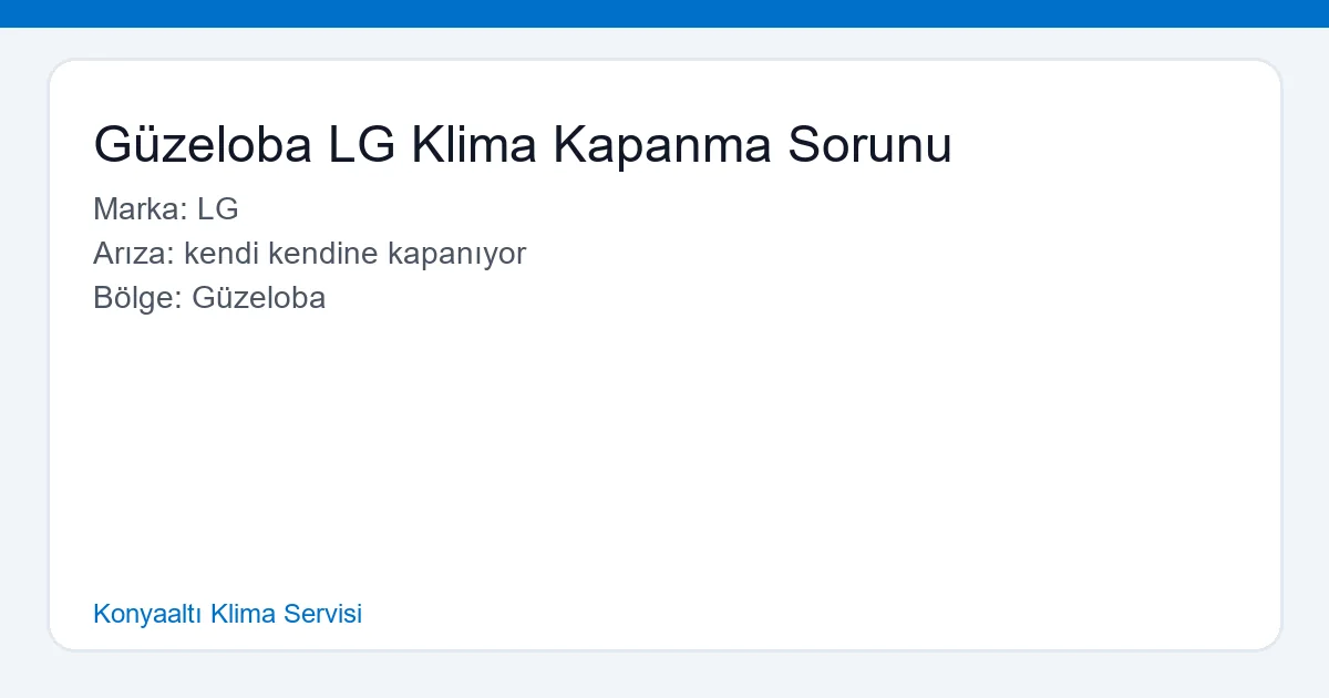 Güzeloba LG Klima Kapanma Sorunu Çözümü