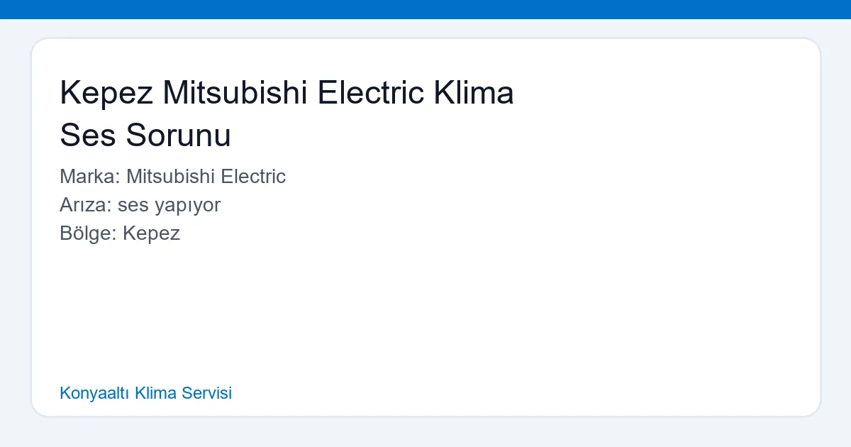 Kepez Mitsubishi Electric Klima Ses Sorunu - Konyaaltı Klima Servisi hero