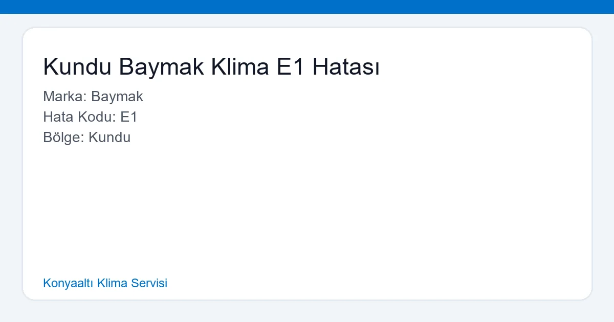 Kundu'da Baymak Klima E1 hatası veren bir klimanın dış ünitesini kontrol eden teknisyen.
