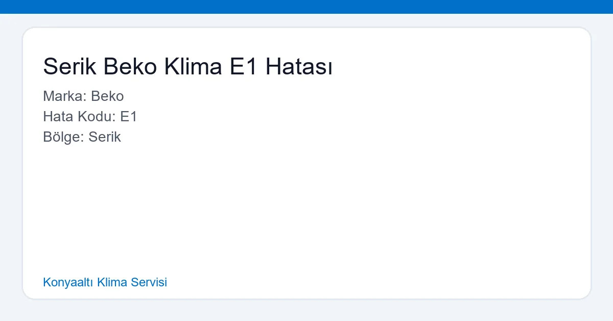 Serik'te Beko klima E1 hatası vermiş, su akıtan bir klima görseli